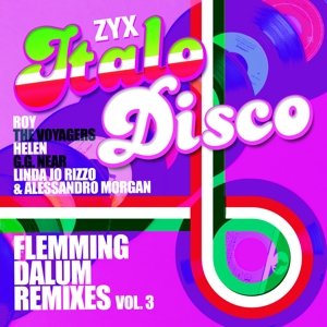 Zyx Italo Disco: Flemming Dalum Remixes Vol. 3