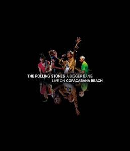 A Bigger Bang - Live On Copacabana Beach