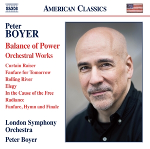 Peter Boyer: Balance of Power - Orchestral Works