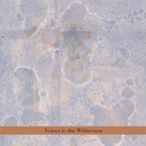 Voices In the Wilderness