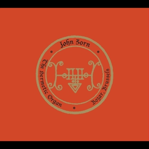 Hermetic Organ Vol. 9 - Bozar, Brussels