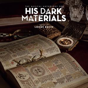 His Dark Materials (the Musical Anthology of)
