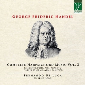 Handel: Complete Harpsichord Music Vol. 3