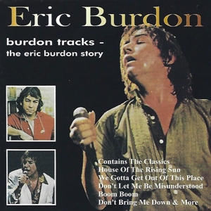 Burdon Tracks - Eric Burdon Story