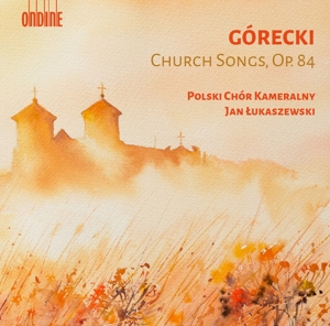 Gorecki: Church Songs Op.84