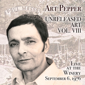 Unreleased Art, Vol. Viii: Live At the Winery, September 6, 1976
