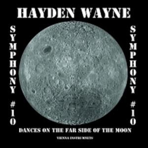 Symphony #10; Dance On the Far Side of the Moon