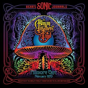 Bear's Sonic Journals: Fillmore East, February 1970