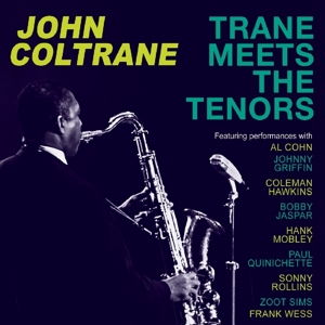 Trane Meets the Tenors