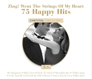 Zing! Went the Strings of My Heart: 75 Happy Hits