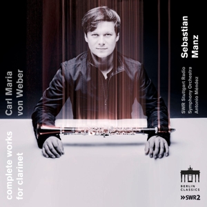 Von Weber: Complete Works For Clarinet
