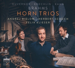 Brahms/Koechlin/Duvernoy/Kahn:Horn Trios