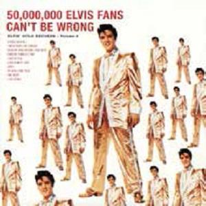 50,000,000 Elvis Fans Can't Be Wrong (Elvis' Gold Records, Vol. 2)