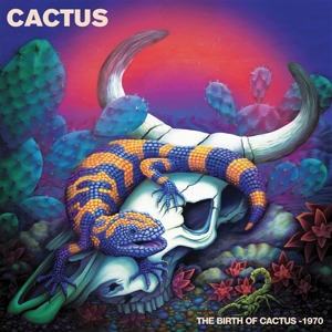 (Blue) the Birth of Cactus -1970