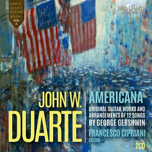 Duarte: Americana, Original Guitar Works and Arrangements of 12 Songs By Gershwin