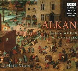 Alkan: Early Works & Juvenilia
