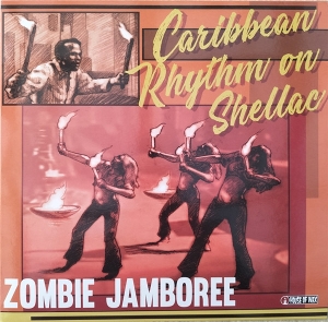 Zombie Jamboree / Carribean Rhythm On Shellac