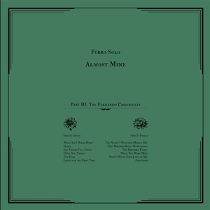 Almost Mine (Pt.3): the Fernando Chronicles