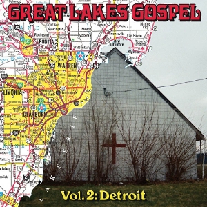 Great Lakes Gospel: Detroit